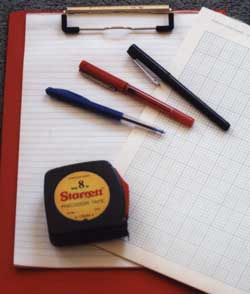 Site measure- Clip board, 3 pens, paper and a measuring tape.